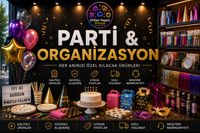 PARTİ & ORGANİZASYON
